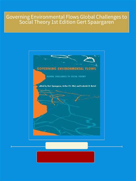 Governing Environmental Flows Global Challenges to Social theory Epub