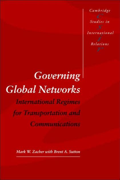 Governing Global Networks International Regimes for Transportation and Communications Doc