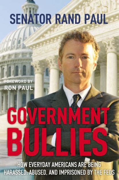 Government Bullies How Everyday Americans Are Being Harassed Abused and Imprisoned by the Feds PDF