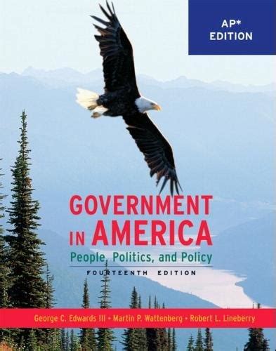 Government in America People Politics and Policy 14th Edition Doc