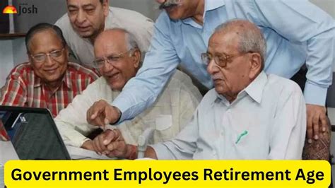 Govt Employees Retirement Age Latest News - Updated Today