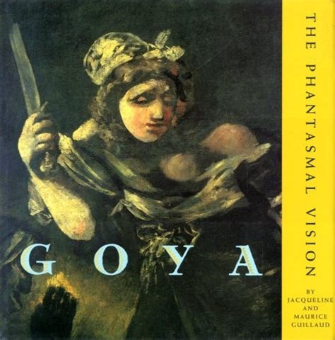Goya The Phantasmal Vision Doc