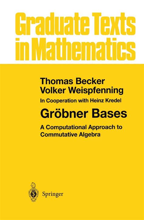 GrÃ¶bner Bases A Computational Approach to Commutative Algebra Kindle Editon