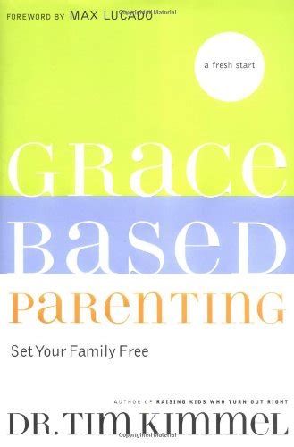 Grace Based Parenting Set Your Familiy Free Kindle Editon