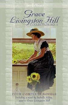 Grace Livingston Hill Collection Grace Livingston Hill Collection Paperback Doc