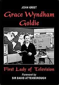 Grace Wyndham Goldie First Lady of Television PDF
