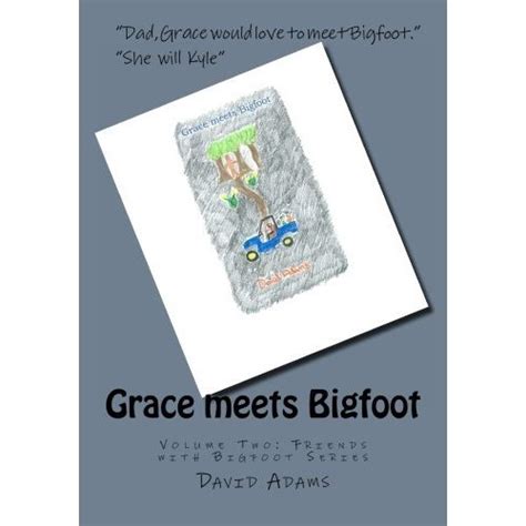 Grace meets Bigfoot Friends with Bigfoot Book 2 Reader