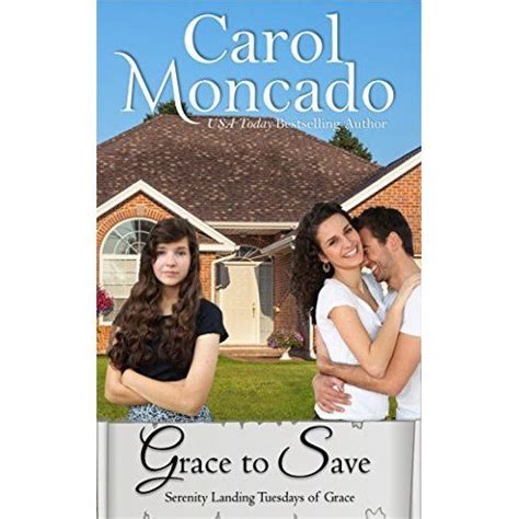 Grace to Save Contemporary Christian Romance Serenity Landing Tuesdays of Grace Book 1 Reader