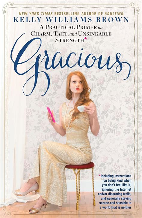 Gracious A Practical Primer on Charm Tact and Unsinkable Strength Epub