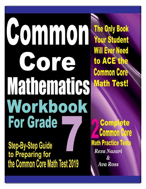Grade 7 Common Core Mathematics Workbook 2018 2019 A Comprehensive Review and Step-by-Step Guide to Preparing for the Common Core Math Test Doc