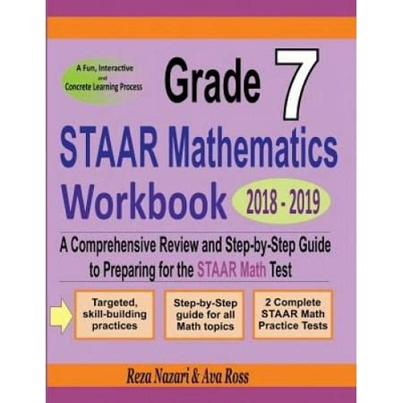 Grade 7 STAAR Mathematics Workbook 2018 2019 A Comprehensive Review and Step-by-Step Guide to Preparing for the STAAR Math Test Reader