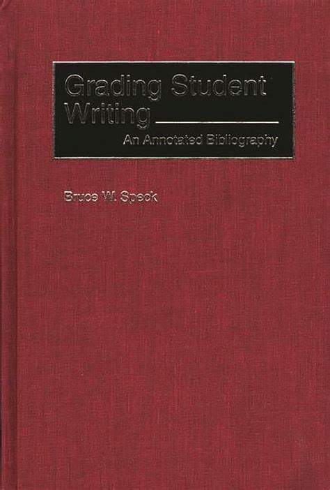 Grading Student Writing An Annotated Bibliography 1st Edition PDF