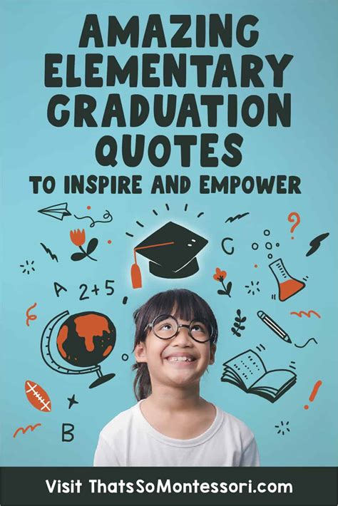 Graduating Elementary School Quotes: Reflections on a Milestone