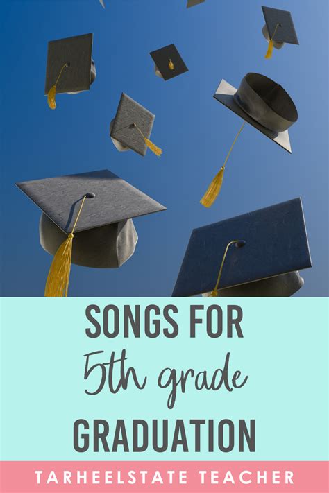 Graduation Songs for 5th Graders: Celebrate the Milestone with Meaningful Melodies