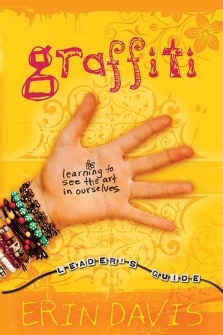 Graffiti Leader s Guide Learning to See The Art in Ourselves Kindle Editon