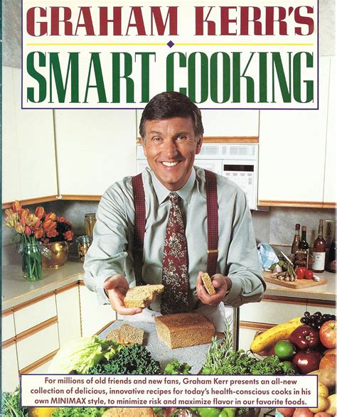 Graham Kerr s Smart Cooking Doc