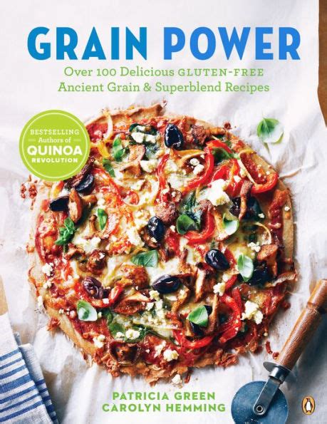 Grain Power Over 100 Delicious Gluten-free Ancient Grain and Superblend Recipe Epub