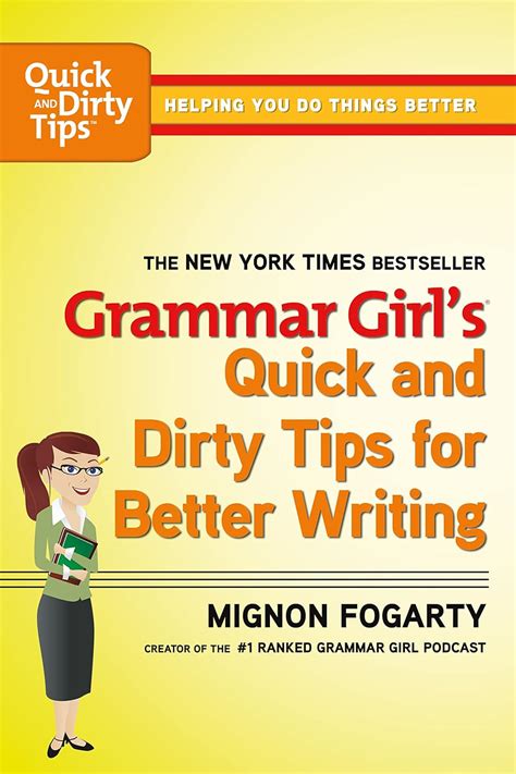 Grammar Girl s Quick and Dirty Tips for Better Writing Quick and Dirty Tips PDF