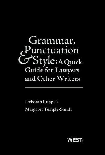 Grammar Punctuation and Style A Quick Guide for Lawyers and Other Writers Career Guides Reader