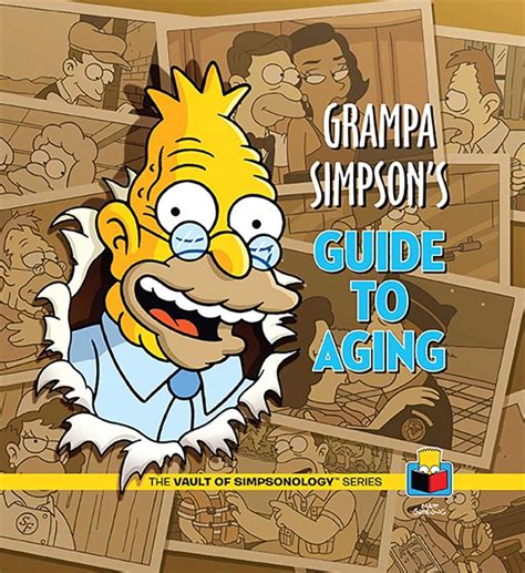 Grampa Simpson s Guide to Aging The Vault of SimpsonologyTM PDF