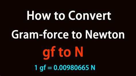 Grams to Newtons: A Comprehensive Guide