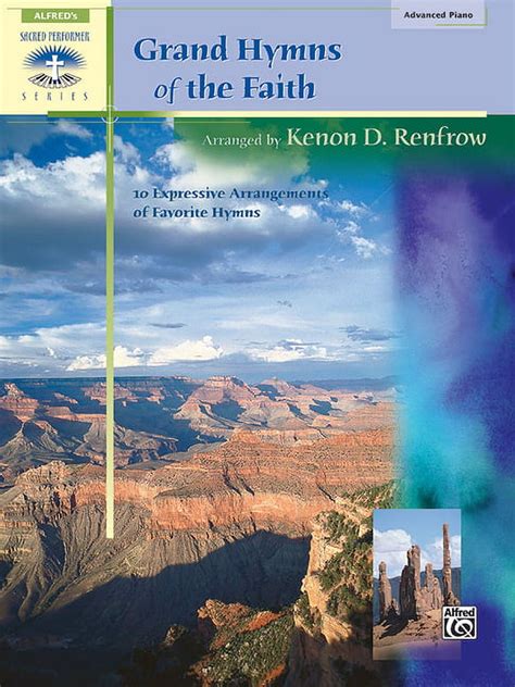 Grand Hymns of the Faith 10 Expressive Arrangements of Favorite Hymns Sacred Performer Collections Kindle Editon