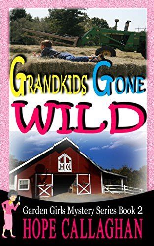 Grandkids Gone Wild The Garden Girls Volume 2 Kindle Editon