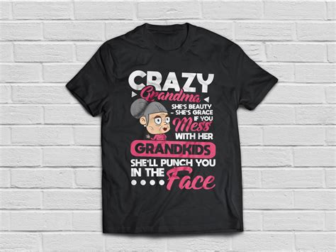 Grandma Funny Shirts: A Laugh-Out-Loud Fashion Statement for the Sassiest Grandmas