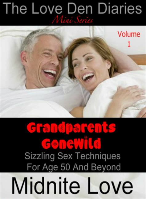 Grandparents Gone Wild The Love Den Mini Series Book 1 Doc