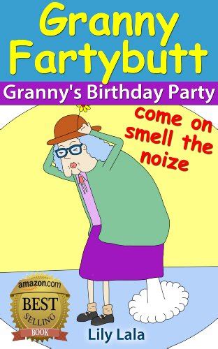 Granny Fartybutt Granny s Birthday Party Epub