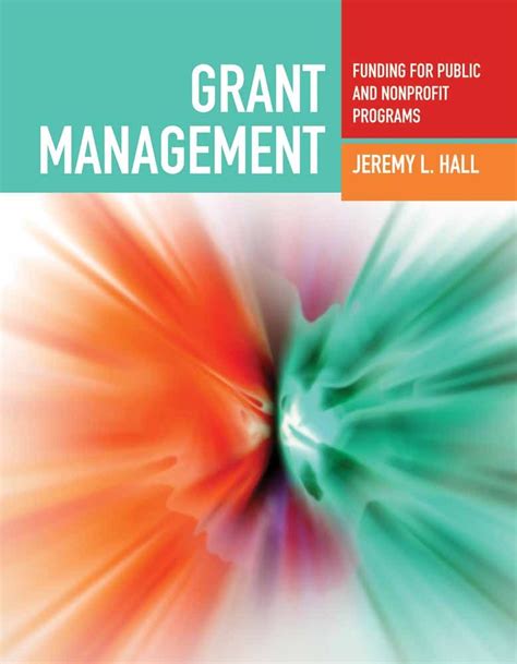 Grant_Management_Funding_for_Public_and_Nonprofit_Programs_eBook_Jeremy_L_Hall Ebook Kindle Editon