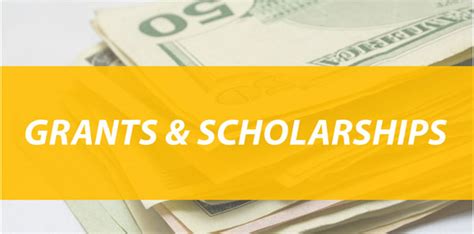 Grants and Scholarships