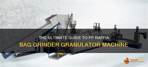 Granulator Machine: The Ultimate Guide to 10,000+ Applications