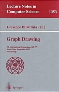 Graph Drawing 5th International Symposium, GD 97, Rome, Italy, September 18-20, 1997. Proceedings Kindle Editon