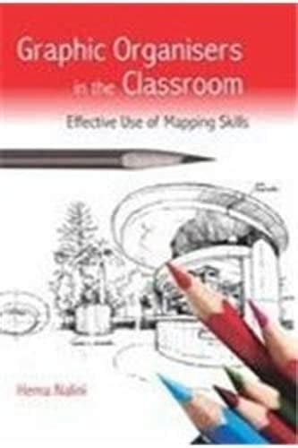 Graphic Organisers in the Classroom Effective Use of Mapping Skills PDF