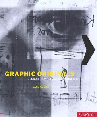 Graphic Originals: Designers Who Work Beyond the Brief Ebook Epub