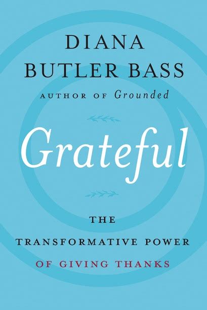 Grateful The Transformative Power of Giving Thanks Kindle Editon