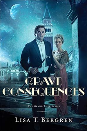Grave Consequences A Novel Grand Tour Series Doc