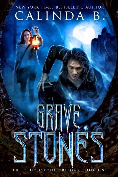 Grave Stones The Blood Stone Trilogy Volume 1 Reader