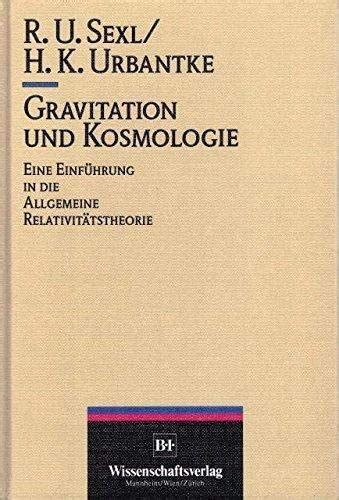 Gravitation und Kosmologie Eine EinfÃ¼hrung in die Allgemeine RelativitÃ¤tstheorie 5 Kindle Editon