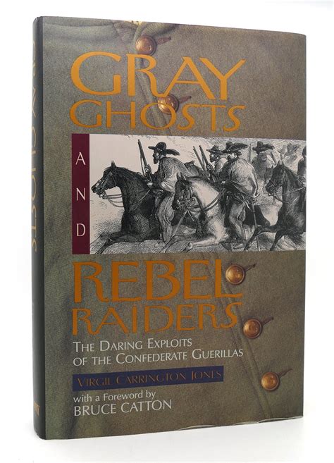 Gray Ghosts and Rebel Raiders The Daring Exploits of the Confederate Guerillas Kindle Editon