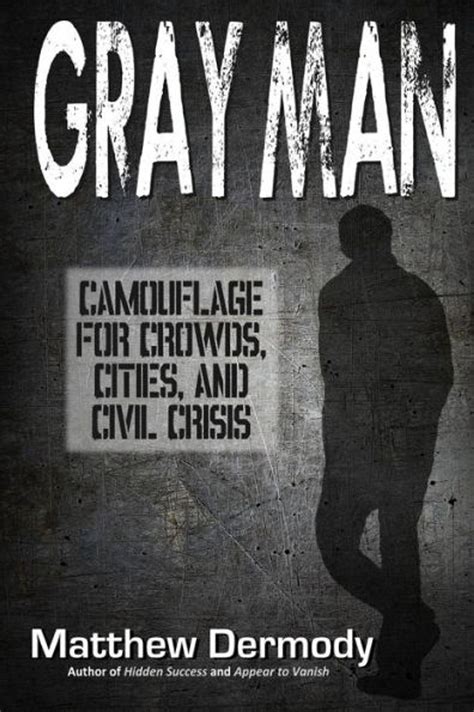 Gray Man Camouflage for Crowds Cities and Civil Crisis PDF