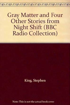 Gray Matter and Four Other Stories from Night Shift BBC Radio Collection PDF