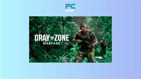 Gray Zone Warfare System Requirements: A Comprehensive Guide