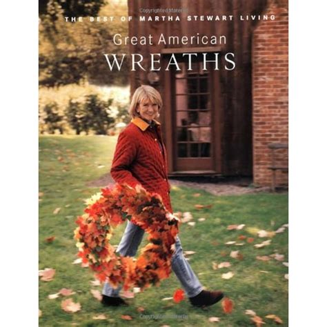 Great American wreaths The best of Martha Stewart living Reader
