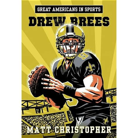 Great Americans in Sports Drew Brees