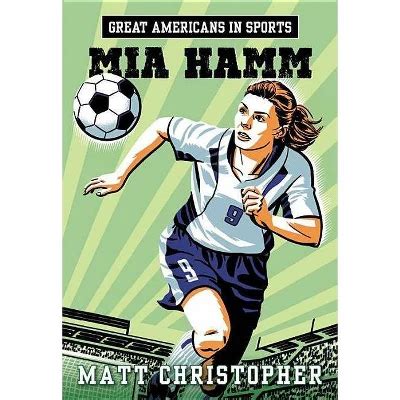 Great Americans in Sports Mia Hamm