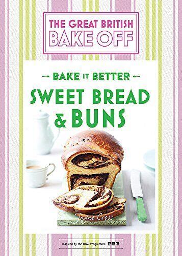 Great British Bake Off Bake it Better No7 Sweet Bread and Buns Epub