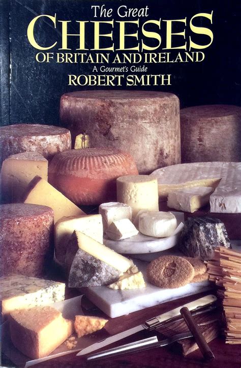 Great Cheeses of Britain Uk Reader