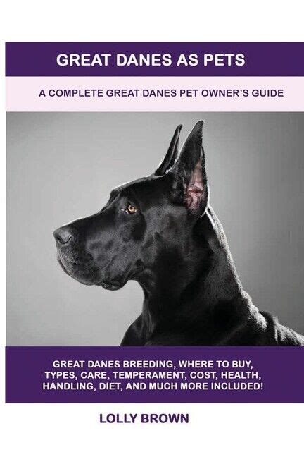 Great Danes (Complete Pet Owners Manual) Ebook Doc